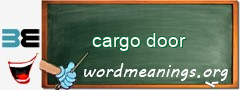 WordMeaning blackboard for cargo door